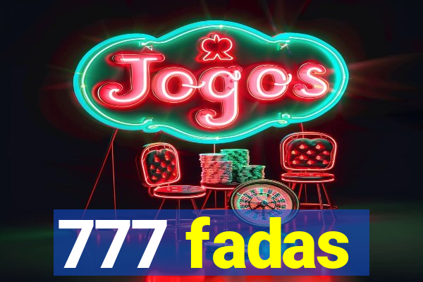 777 fadas